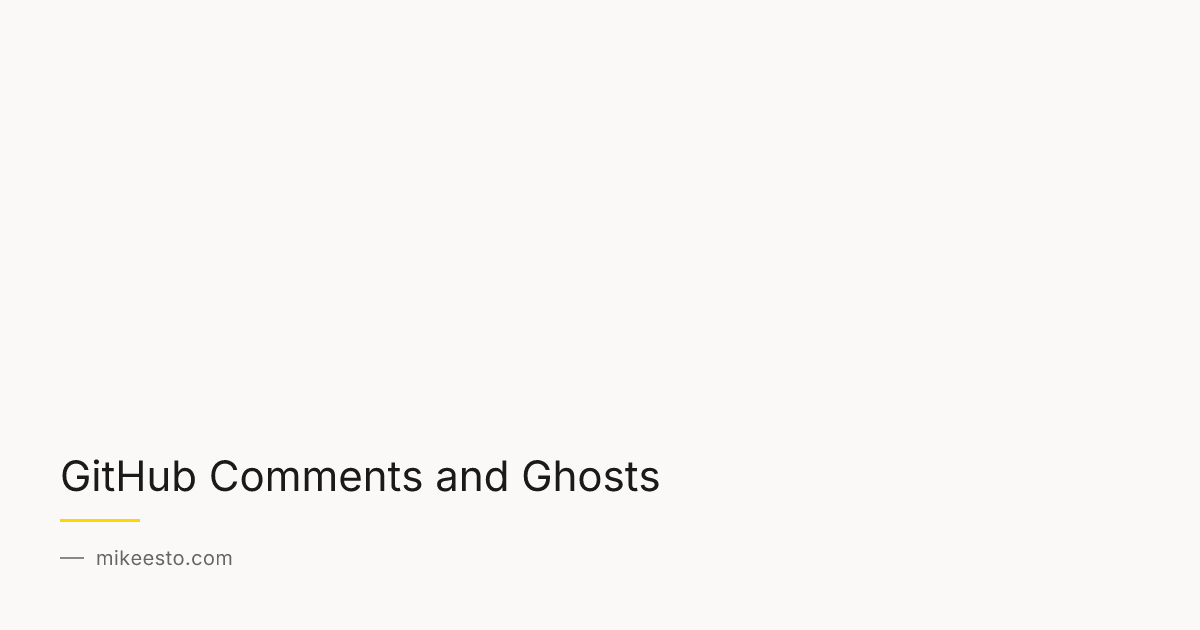 GitHub Comments and Ghosts